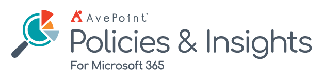 AvePoint Policies & Insights for Microsoft 365